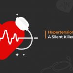 Why is Hypertension Considered A Silent Killer?
