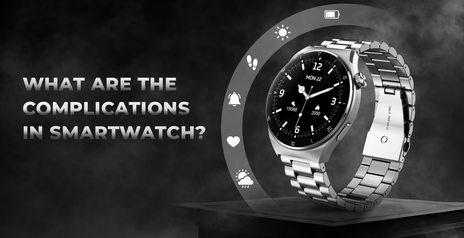 What are complications in smartwatch